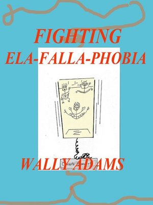 cover image of Fighting Ela-Falla-Phobia